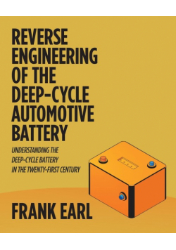 Reverse Engineering of the Deep-Cycle Automotive Battery