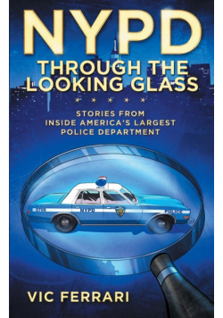 NYPD Through The Looking Glass