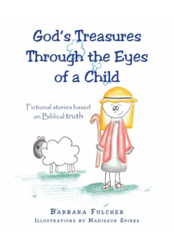 God's Treasures Through the Eyes of a Child