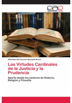 Las Virtudes Cardinales de la Justicia y la Prudencia