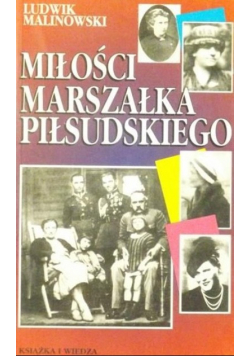 Miłości marszałka Piłsudskiego