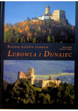 Siedem wieków zamków Lubowla i Dunajec