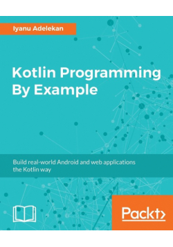 Kotlin Programming By Example
