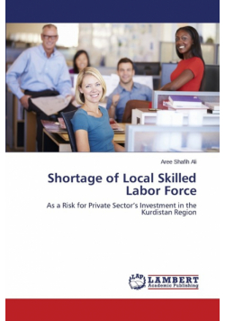 Shortage of Local Skilled Labor Force