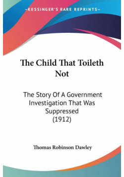 The Child That Toileth Not