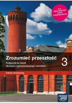 Zrozumieć przeszłość 3 Podręcznik Zakres rozszerzony
