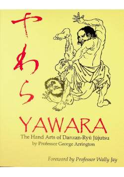Yawara The Hand Arts of Danzan - Ryu Jujutsu