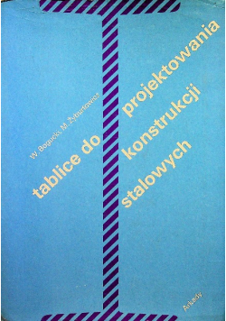 Tablice do projektowania konstrukcji stalowych