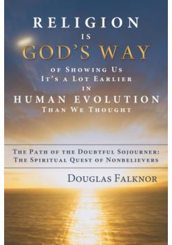 Religion Is God's Way of Showing Us It's a Lot Earlier in Human Evolution Than We Thought