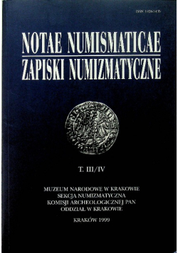 Notae Numismaticae zapiski numizmatyczne tom III / IV