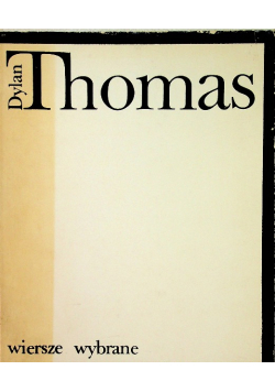 Dylan Thomas Wiersze wybrane