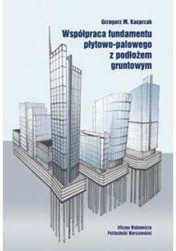 Współpraca fundamentu płytowo-palowego...