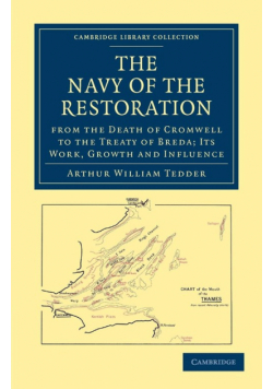 The Navy of the Restoration from the Death of Cromwell to the Treaty of Breda