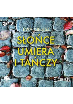 Słońce umiera i tańczy. Audiobook