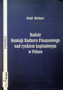 Nadzór komisji nadzoru finansowego nad rynkiem kapitałowym w Polsce