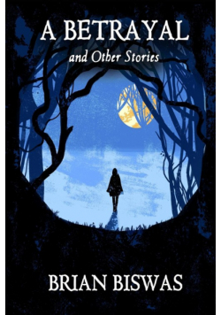 A Betrayal and Other Stories