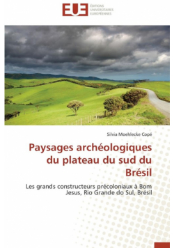 Paysages archéologiques du plateau du sud du brésil