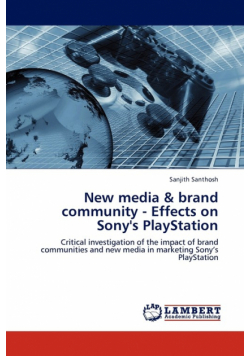 New media & brand community - Effects on Sony's PlayStation