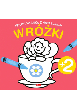 Wróżki. Kolorowanka z naklejkami