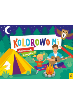Kolorowo mi. Kolorowanki i łamigłówki 2
