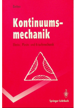 Kontinuumsmechanik Elasto Plasto und Kriechmechanik