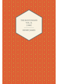 The Bostonians Vol. II. (1886)