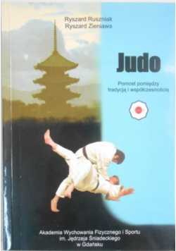 Judo Pomost pomiędzy tradycją i współczesnością