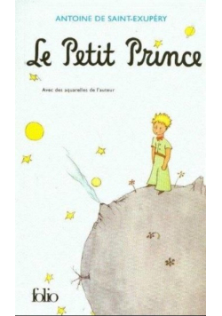 Le Petit Prince - avec des aquarelles de l'auteur