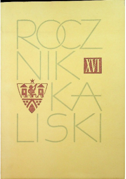 Rocznik Kaliski Tom  XVI