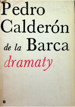 Calderon de la Barca Dramaty