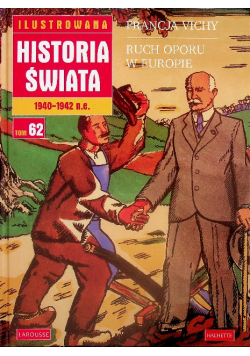 Ilustrowana historia świata tom 62 Francja Vichy