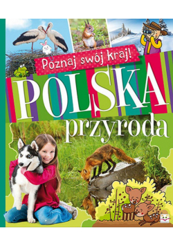 Poznaj swój kraj. Polska przyroda BR