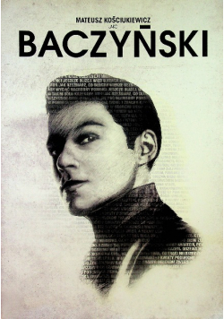 Mateusz Kościuszek jako Baczynski