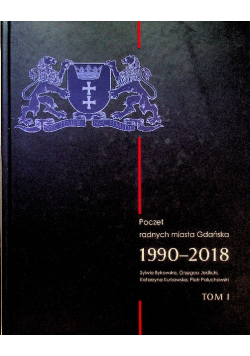 Poczet radnych miasta gdańskiego 1990 2018