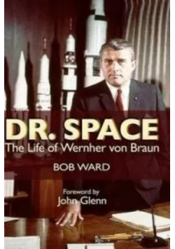 The Life of Wernher von Braun
