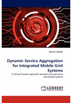 Dynamic Service Aggregation for Integrated Mobile Grid Systems