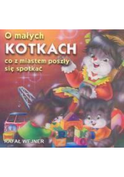 Klasyka Wierszyka - O małych kotkach...  LIWONA