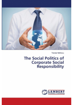 The Social Politics of Corporate Social Responsibility