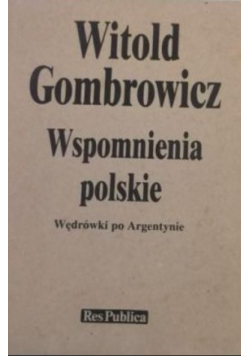 Wspomnienia polskie Wędrówki po Argentynie