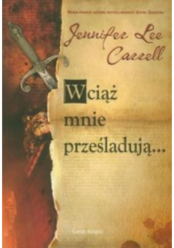 Wciąż mnie prześladują