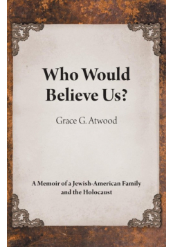 Who Would Believe Us?