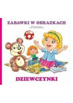Zabawki w obrazkach. Dziewczynki