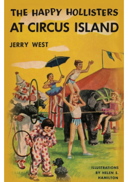 The Happy Hollisters at Circus Island