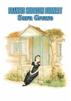 Sara Crewe by Frances Hodgson Burnett, Juvenile Fiction, Classics, Family