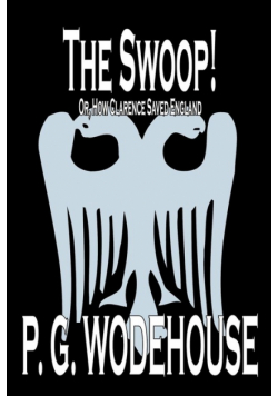 The Swoop! by P. G. Wodehouse, Fiction, Literary
