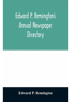 Edward P. Remington's annual newspaper directory