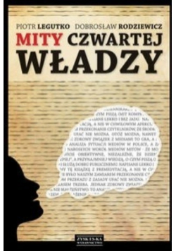 Mity czwartej władzy