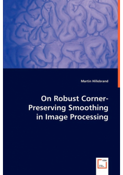 On Robust Corner-Preserving Smoothing in Image Processing