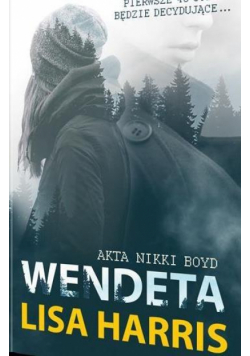 Akta Nikki Boyd T.1 Wendeta