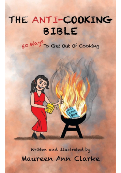 The Anti-Cooking Bible